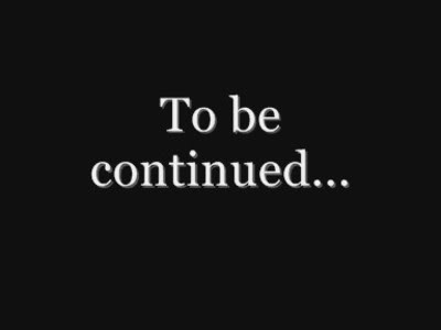 to_be_continued_1 to_be_continued_1